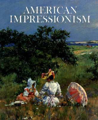 American Impressionism 0789200740 Book Cover