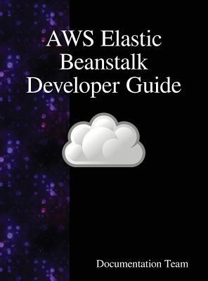 AWS Elastic Beanstalk Developer Guide 9888408178 Book Cover