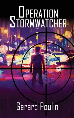 Operation Stormwatcher 1509239529 Book Cover