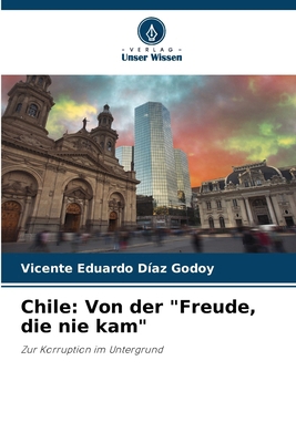 Chile: Von der "Freude, die nie kam" [German] 6209120679 Book Cover