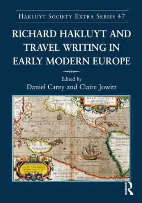 Richard Hakluyt and Travel Writing in Early Mod... 1409400174 Book Cover