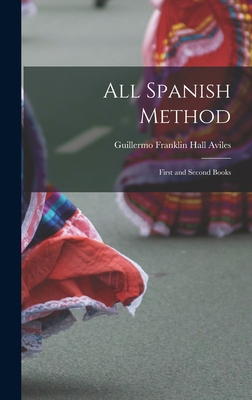 All Spanish Method: First and Second Books [Spanish] 1015397174 Book Cover