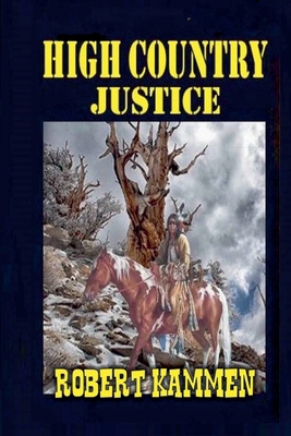 High Country Justice B0F3N8WFC7 Book Cover