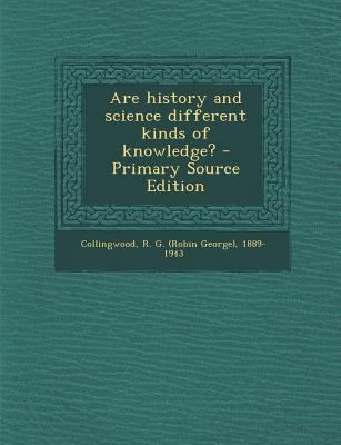 Are History and Science Different Kinds of Know... 128962299X Book Cover
