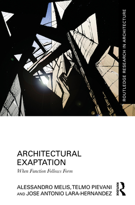 Architectural Exaptation: When Function Follows... 1032358033 Book Cover