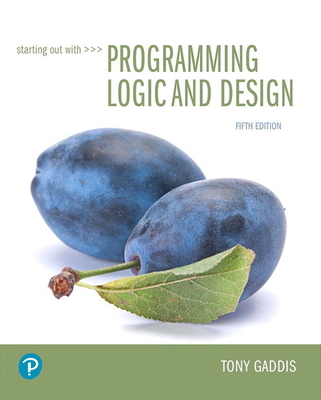 Starting Out with Programming Logic and Design 0134801156 Book Cover