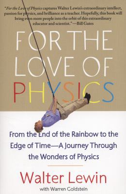 For the Love of Physics: From the End of the Ra... B00KEVJOUC Book Cover