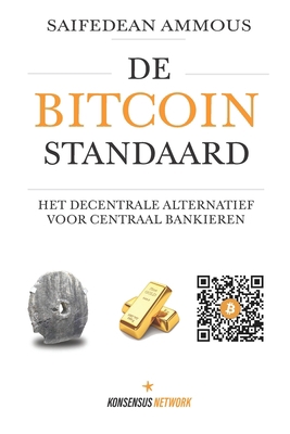 De Bitcoin Standaard: Het Decentrale Alternatie... [Dutch] 9916951357 Book Cover