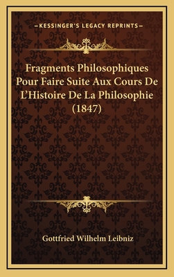 Fragments Philosophiques Pour Faire Suite Aux C... [French] 1168180015 Book Cover