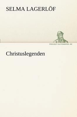 Christuslegenden [German] 3842406223 Book Cover