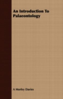 An Introduction To Palaeontology 1409729117 Book Cover
