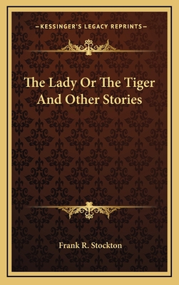 The Lady Or The Tiger And Other Stories 1163201073 Book Cover