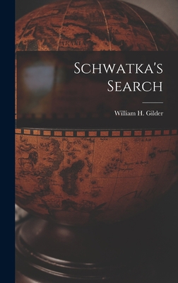 Schwatka's Search 1016305885 Book Cover