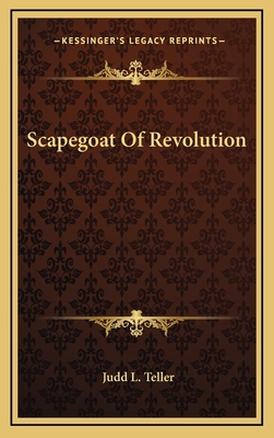 Scapegoat Of Revolution 1163451479 Book Cover