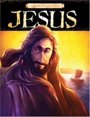 Chronicles Of Faith - Jesus 1597899259 Book Cover