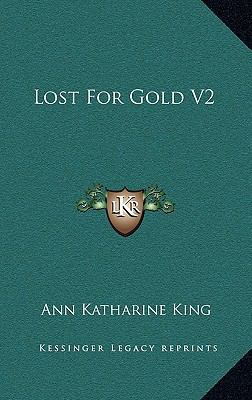 Lost for Gold V2 1163578886 Book Cover