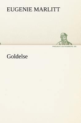 Goldelse [German] 3842409184 Book Cover