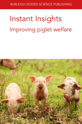 Instant Insights: Improving Piglet Welfare 1801460558 Book Cover