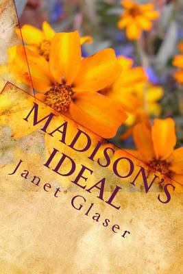 Madison's Ideal 1448638127 Book Cover