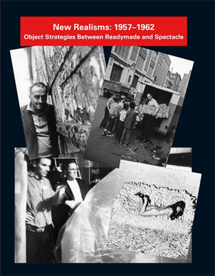 New Realisms: 1957-1962: Object Strategies Betw... 0262515229 Book Cover