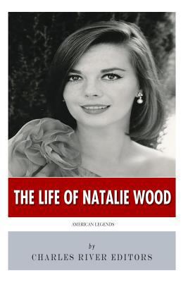 American Legends: The Life of Natalie Wood 1499114753 Book Cover
