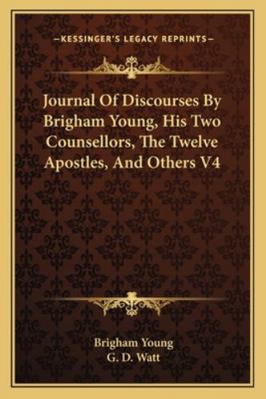 Journal Of Discourses By Brigham Young, His Two... 1162961740 Book Cover