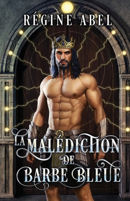 La Malédiction de Barbe Bleue [French] 1998857654 Book Cover