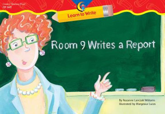 Room 9 Writes A Report (Learn to Write Lap Book) 1591983576 Book Cover