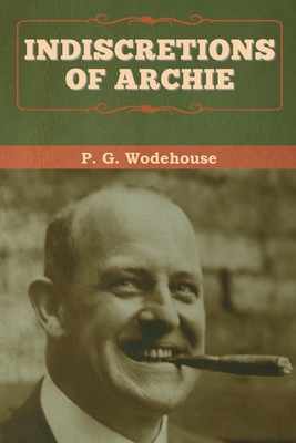 Indiscretions of Archie 1647992907 Book Cover