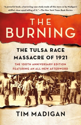 The Burning: The Tulsa Race Massacre of 1921 1250800722 Book Cover