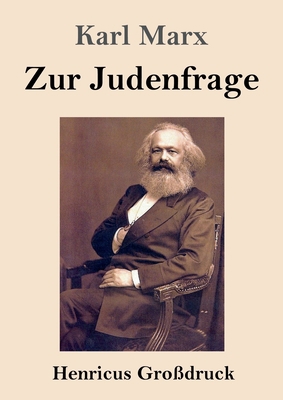 Zur Judenfrage (Großdruck) [German] 3847844881 Book Cover