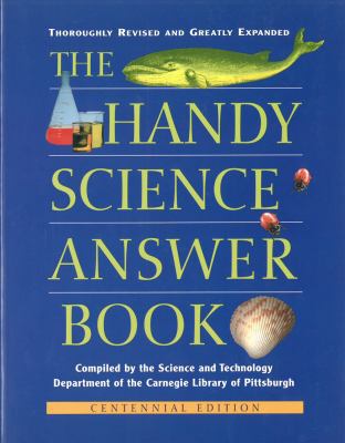 The Handy Science Answer Book (The Handy Answer... 1578591406 Book Cover