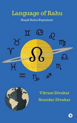 Language of Rahu: Naadi Rules Explained 1945579706 Book Cover