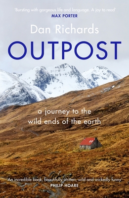 Outpost: A Journey to the Wild Ends of the Earth 1786891573 Book Cover