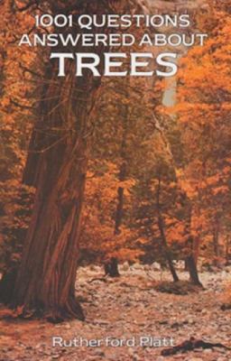 1001 Questions Answered about Trees 0486270386 Book Cover