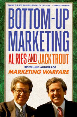 Bottom-Up Marketing 0452264189 Book Cover