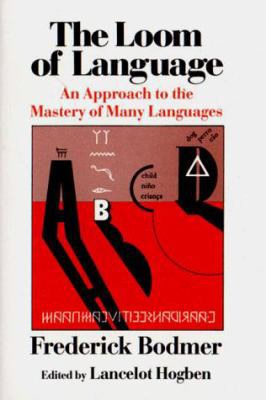 The Loom of Language: An Approach to the Master... 039330034X Book Cover