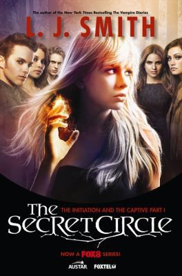 The Secret Circle: The Initiation and the Capti... 0062119001 Book Cover