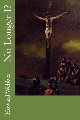No Longer I? 1519451806 Book Cover