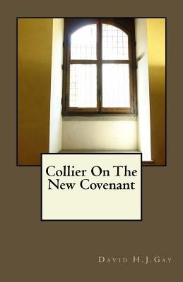 Collier On The New Covenant 1977969771 Book Cover