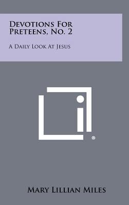 Devotions for Preteens, No. 2: A Daily Look at ... 1258425017 Book Cover