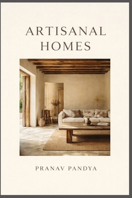 Artisanal Homes B0GJSMRT1P Book Cover
