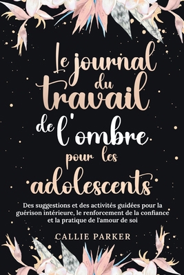 Le Journal du Travail de l'Ombre: Édition LGBTQ... [French]            Book Cover