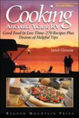 Cooking Aboard Your RV: Good Food in Less Time-... 0071432396 Book Cover
