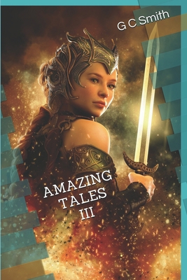Amazing Tales III 1090241127 Book Cover