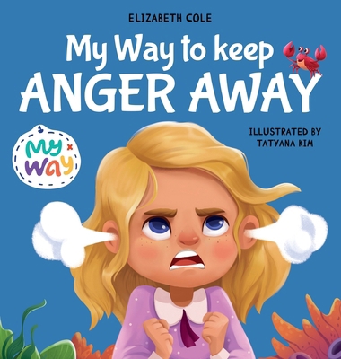 My Way to Keep Anger Away 1737160277 Book Cover