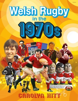 Welsh Rugby in the 1970s 1800993986 Book Cover