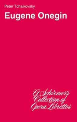 Eugene Onegin: Lyrical Scenes in Three Acts 079357367X Book Cover