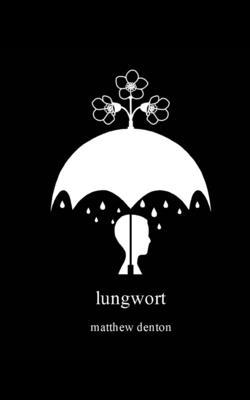 Lungwort 1722372133 Book Cover