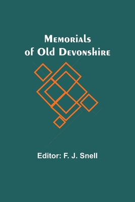 Memorials of Old Devonshire 9357389768 Book Cover